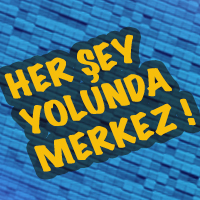HER ŞEY YOLUNDA MERKEZ