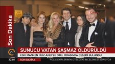 Sunucu Vatan Şaşmaz'ın Öldürülmesi!