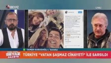 Tamer Karadağlı: Vatan Şaşmaz Çok Efendiydi