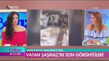 Vatan Şaşmaz'ın Ölmeden Önceki Yeni Görüntüleri, Dora Ercan ile Yanyana...
