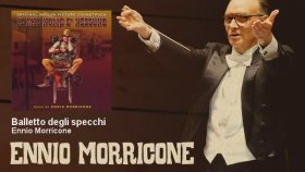 Ennio Morricone - Balletto Degli Specchi - Il Mio Nome E' Nessuno Ennio Morricone - Balletto Degli Specchi - Il Mio Nome E' Nessuno