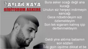 Taylan Kaya - Gidiyorum Askere Taylan Kaya - Gidiyorum Askere