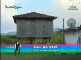 Hacı Kahveci - Yare Selam Söyleyin