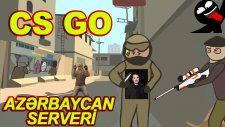 Cs Go: Az?rbaycan Serveri - (Gülmli Anlar) Azerbaijan Servers