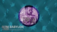 Furkan Soysal - Babylon