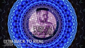 Furkan Soysal - Back To Real Furkan Soysal - Back To Real