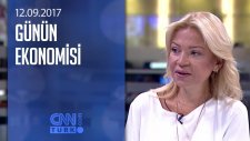 Günün Ekonomisi 12 Eylül Salı 2017