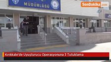 Kırıkkale'de Uyuşturucu Operasyonuna 3 Tutuklama
