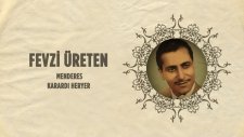 Fevzi Üreten - Menderes - Karardı Her Yer