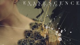 Evanescence - Imperfection Evanescence - Imperfection