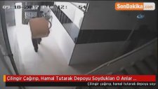 Çilingir Çağırıp, Hamal Tutarak Depoyu Soydukları O Anlar Kamerada