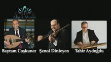 Bayram Coşkuner Şenol Dinleyen Tahir Aydoğdu Müşterek Suzidil Taksim