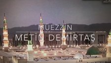Müezzin Metin Demirtaş. Medine usulü kamet. Medine müezzini taklidi. İqamat al salah Masjid Nabawi