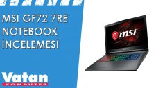 MSI GF72 7RE Notebook İncelemesi