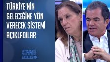 Türkiye'nin Geleceğine Yön Verecek Sistemi Açıkladılar