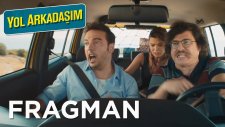 Yol Arkadaşım - Fragman (27 Ekim’de Sinemalarda!)