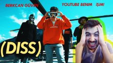 Berkcan Güven - Youtube Benim İşim! (Dıss) Videosu (Tepki)