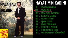 Malatyalı İbrahim - Seven Bilir Malatyalı İbrahim - Seven Bilir