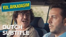 Yol Arkadaşım Trailer | Dutch Subtitle