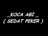 Nice Senelere Koca Abi
