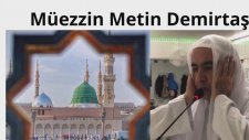 Dünyanın En Güzel Ezanı. Most Beautiful Azan İn The World. Bu Ezanı Mutlaka Dinleyin. Metin Demirtaş