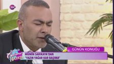 Mümin Sarıkaya - Yazın Yağar Kar Başıma (Canlı Performans)