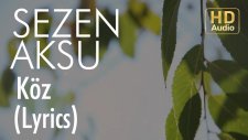 Sezen Aksu - Koz (Lyrics I Şarkı Sözleri)