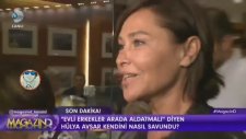 Hülya Avşar: Söylediklerim için Pişman Değilim!