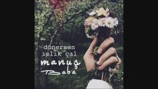 Manuş Baba - Eteği Belinde