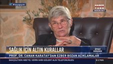Canan Karatay: Dişlerinizi Sabunla Fırçalayın