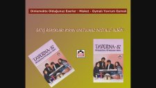 Taverna 87 - Misket - Oymalı Yavrum Oymalı