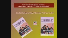 Taverna 87 - Zeytinyağlı Yiyemem - İndim Havuz Başına