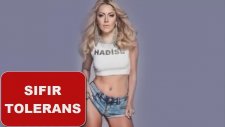 Hadise - Sıfır Tolerans 2017