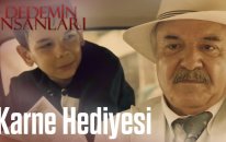 Dedemin İnsanları | Karne Hediyesi