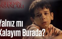 Dedemin İnsanları | Yalnız mı Kalayım Burada?