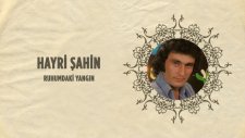 Hayri Şahin - Ruhumdaki Yangın (Full Albüm)