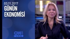 Günün Ekonomisi 03 .11.2017 Cuma