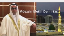 Metin Demirtaş. Medine müezzini taklidi kamet. Sheikh Essam Bukhari. İmitation Muazzin Madinah.