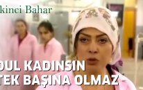 İkinci Bahar | Dul Kadınsın Tek Başına Olmaz