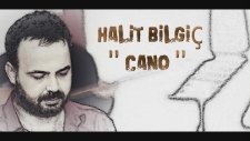 Halit Bilgiç - Cano