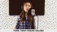 Nigar Muharrem - Galiba (Sagopa Kajmer cover)