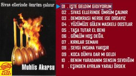 Muhlis Akarsu - İşte Geldim Gidiyorum Muhlis Akarsu - İşte Geldim Gidiyorum