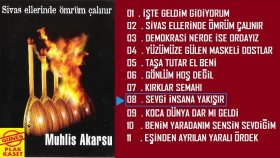 Muhlis Akarsu - Sevgi İnsana Yakışır Muhlis Akarsu - Sevgi İnsana Yakışır