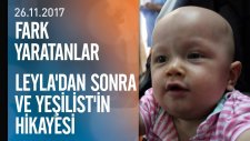 Fark Yaratanlar Leyla'dan Sonra ve Yeşilist'in Hikayesini Anlattı - 26.11.2017 Pazar