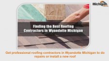 Roofing contractros wyandotte Michigan