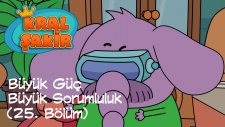 Kral Şakir: Büyük Güç Büyük Sorumluluk - 25. Bölüm (Çizgi Film)