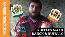 Ranch ve Buffalo Soslu Ruffles Maxx Denedim | Abur Cubur Gurmesi
