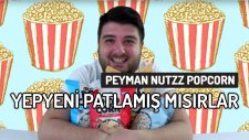 Yepyeni Patlamış Mısırlar - Peyman Nutzz Popcorn