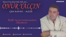 Onur Yalçın - Rakı İçtim (Remix)