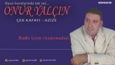 Onur Yalçın - Rakı İçtim